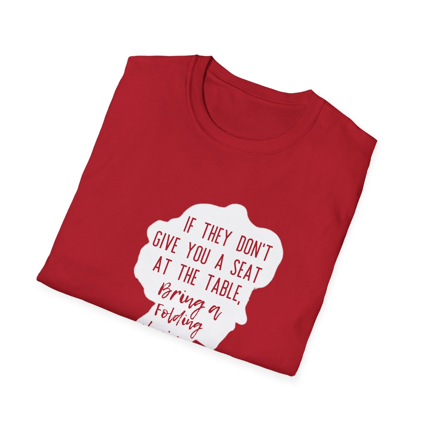 Women Empowering T-Shirt - If They Don’t Give You A Seat Inspiration Tee