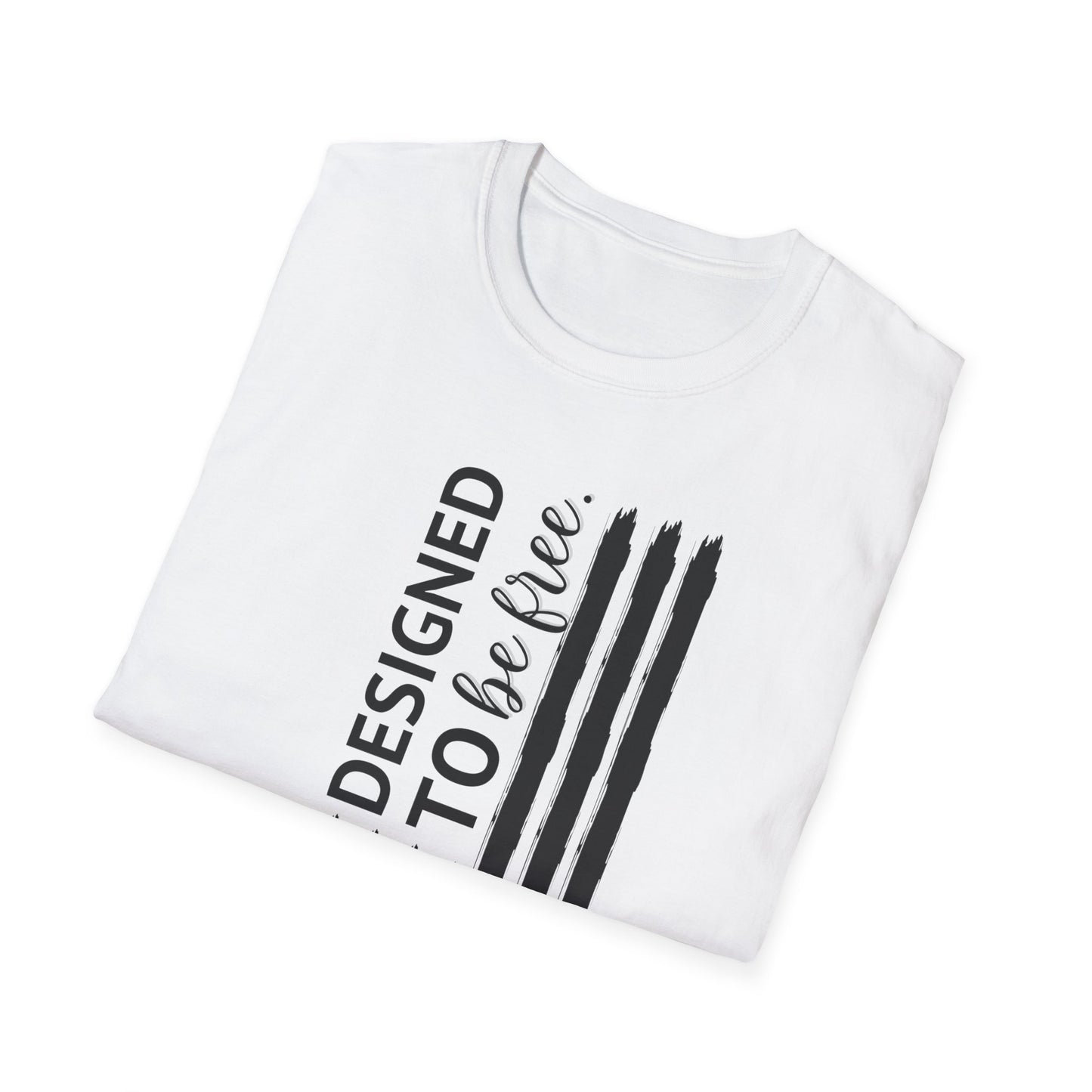 Designed to be FREE Tee | Freedom Tribute