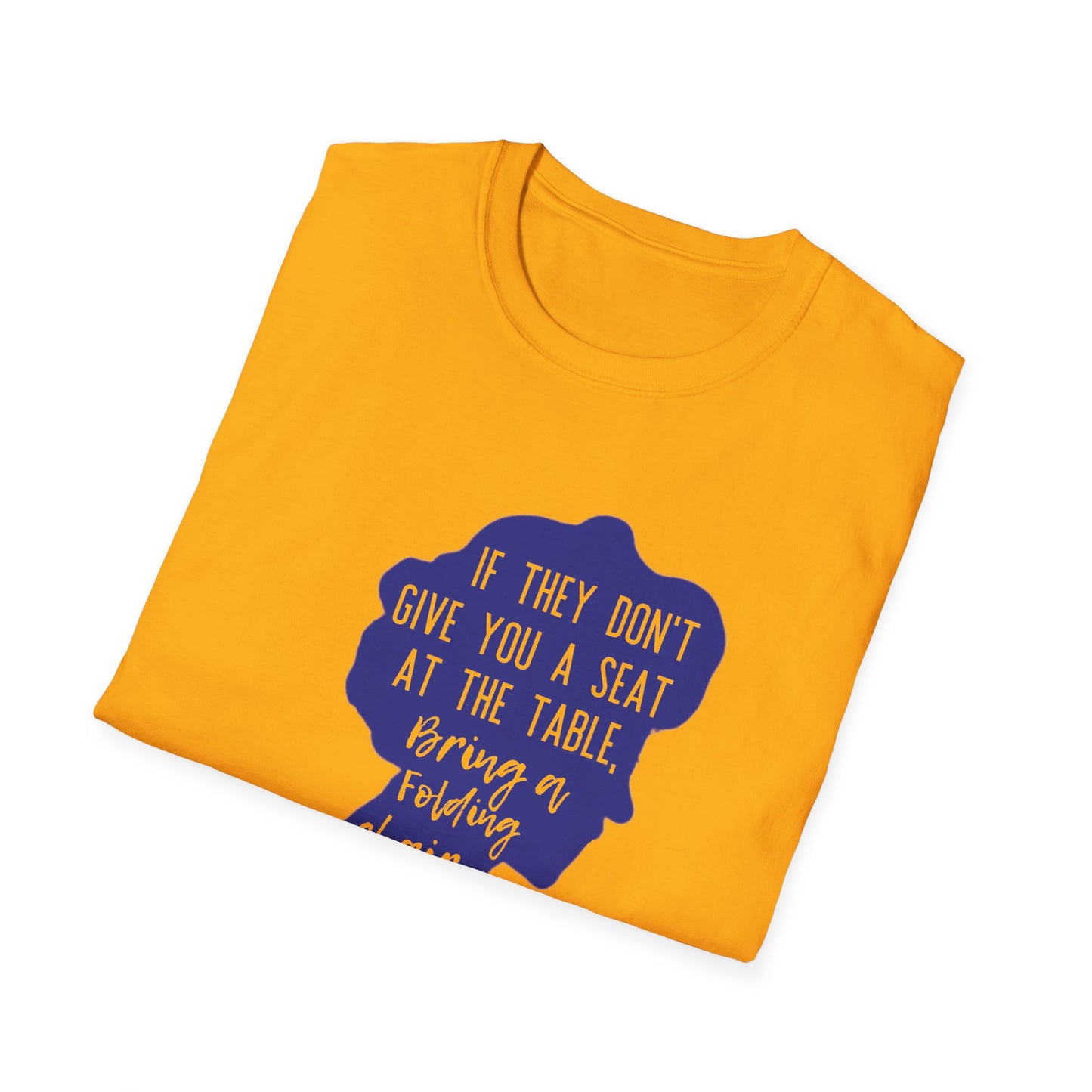 Women Empowering T-Shirt - If They Don’t Give You A Seat Inspiration Tee