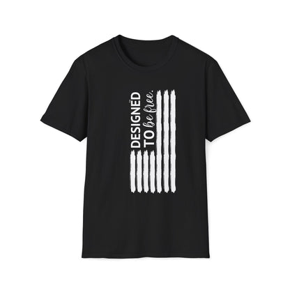 Designed to be FREE Tee | Freedom Tribute