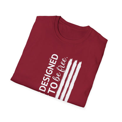 Designed to be FREE Tee | Freedom Tribute