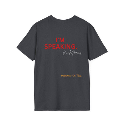 Women Empowerment T-Shirt - Designed to Lead #I'm Speaking