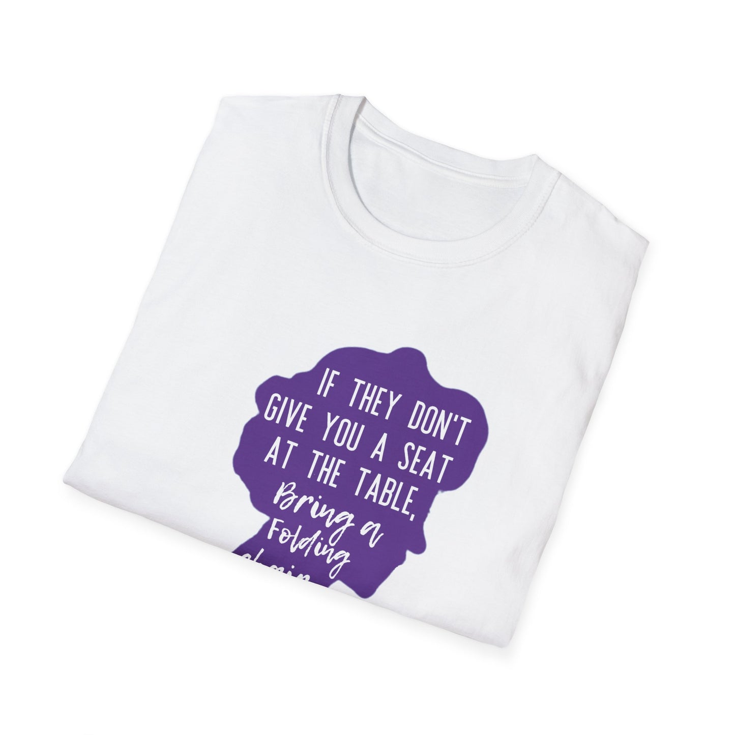 Women Empowering T-Shirt - If They Don’t Give You A Seat Inspiration Tee