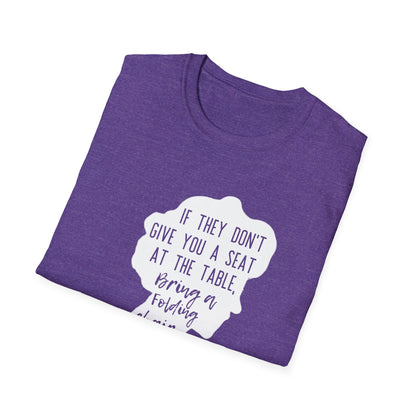 Women Empowering T-Shirt - If They Don’t Give You A Seat Inspiration Tee
