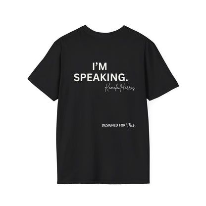 Women Empowerment T-Shirt - Designed to Lead #I'm Speaking