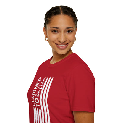 Designed to be FREE Tee | Freedom Tribute