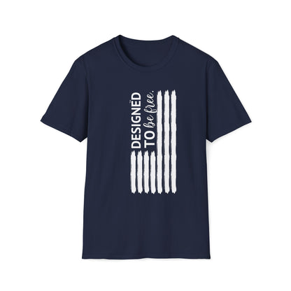 Designed to be FREE Tee | Freedom Tribute