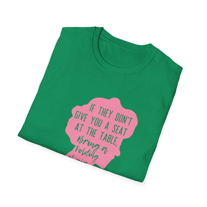 Women Empowering T-Shirt - If They Don’t Give You A Seat Inspiration Tee