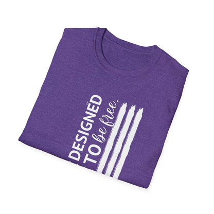 Designed to be FREE Tee | Freedom Tribute